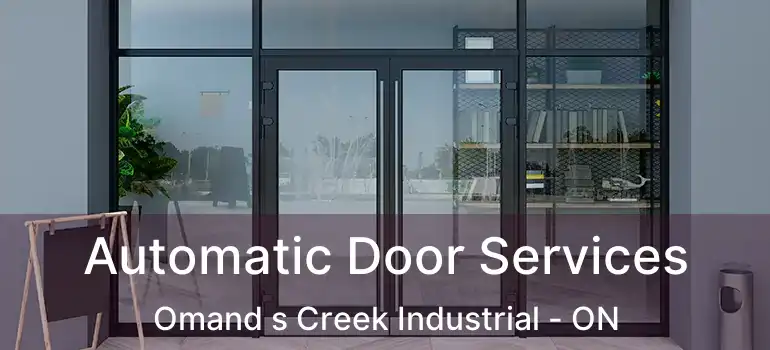  Automatic Door Services Omand s Creek Industrial - ON