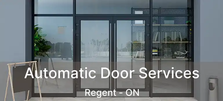  Automatic Door Services Regent - ON