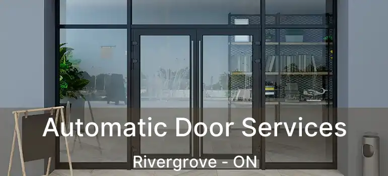  Automatic Door Services Rivergrove - ON