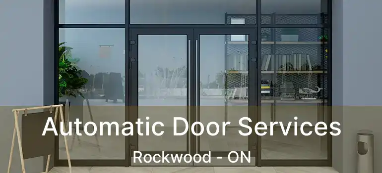  Automatic Door Services Rockwood - ON