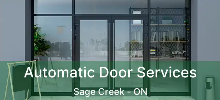  Automatic Door Services Sage Creek - ON