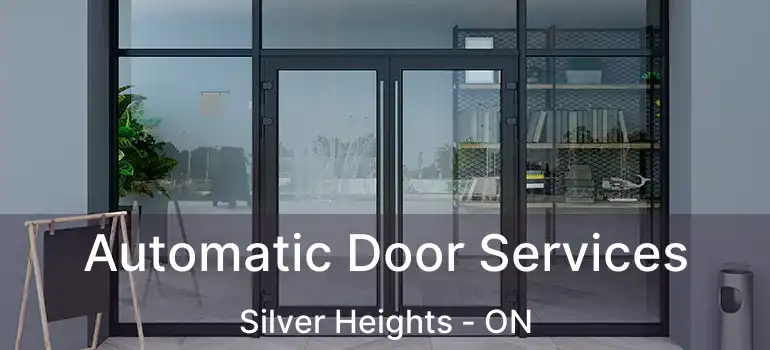  Automatic Door Services Silver Heights - ON