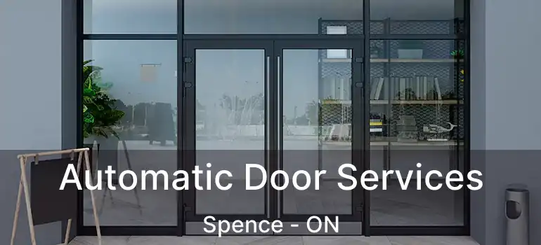  Automatic Door Services Spence - ON