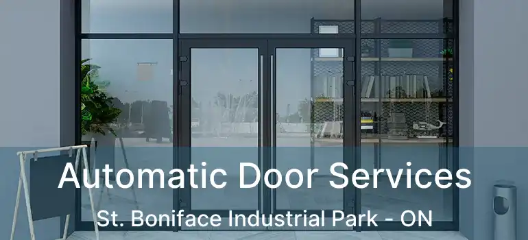  Automatic Door Services St. Boniface Industrial Park - ON