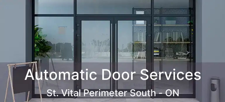  Automatic Door Services St. Vital Perimeter South - ON