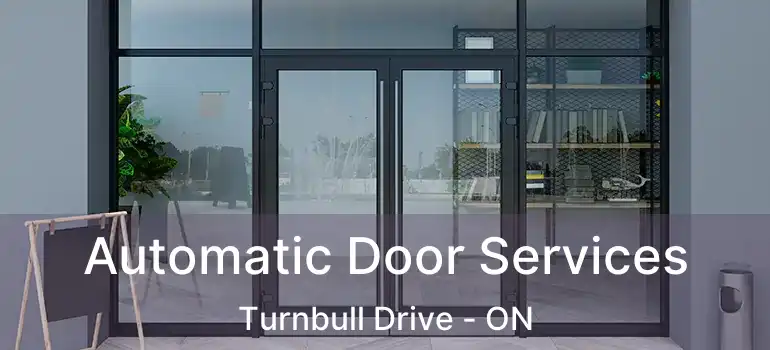  Automatic Door Services Turnbull Drive - ON