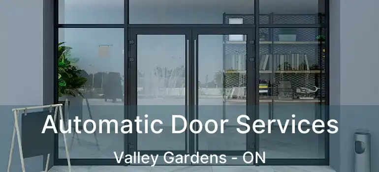  Automatic Door Services Valley Gardens - ON