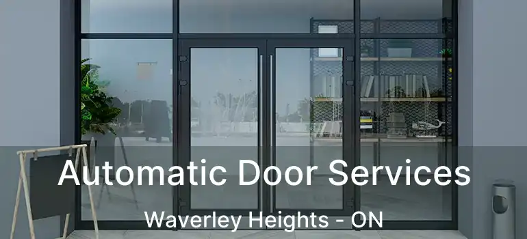  Automatic Door Services Waverley Heights - ON