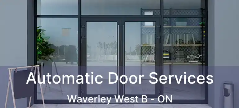  Automatic Door Services Waverley West B - ON