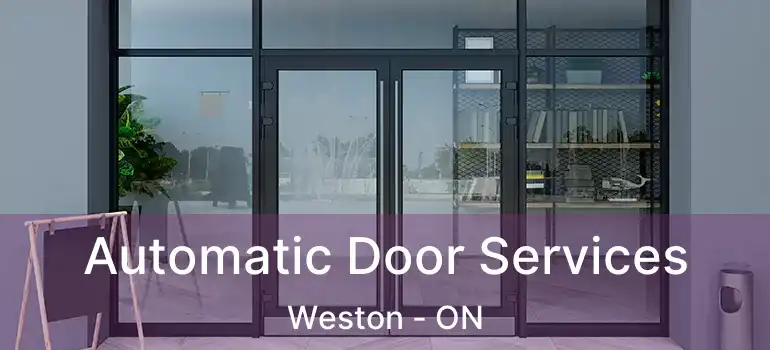  Automatic Door Services Weston - ON