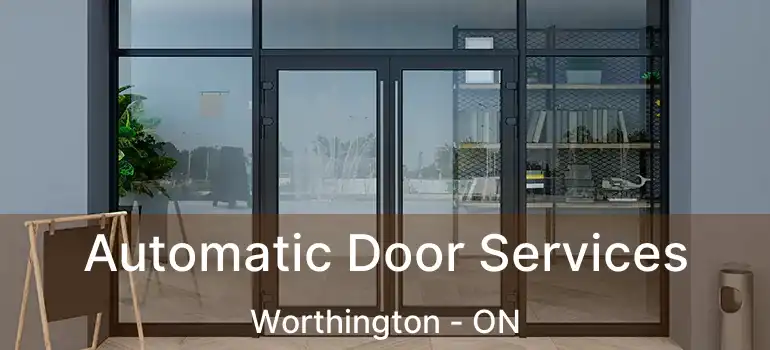  Automatic Door Services Worthington - ON