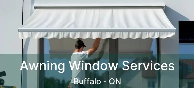  Awning Window Services Buffalo - ON