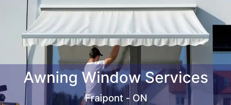  Awning Window Services Fraipont - ON