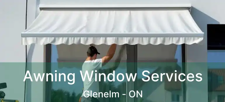  Awning Window Services Glenelm - ON
