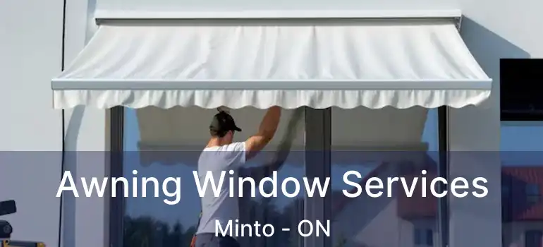  Awning Window Services Minto - ON