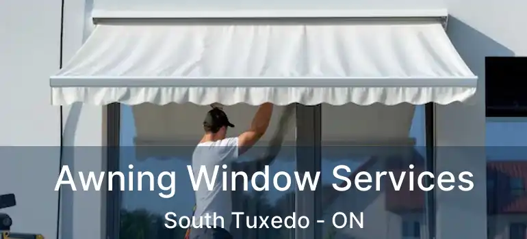  Awning Window Services South Tuxedo - ON
