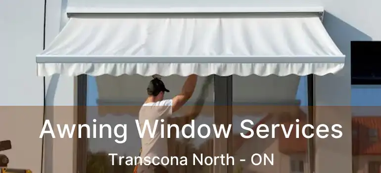  Awning Window Services Transcona North - ON