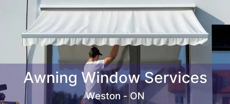  Awning Window Services Weston - ON