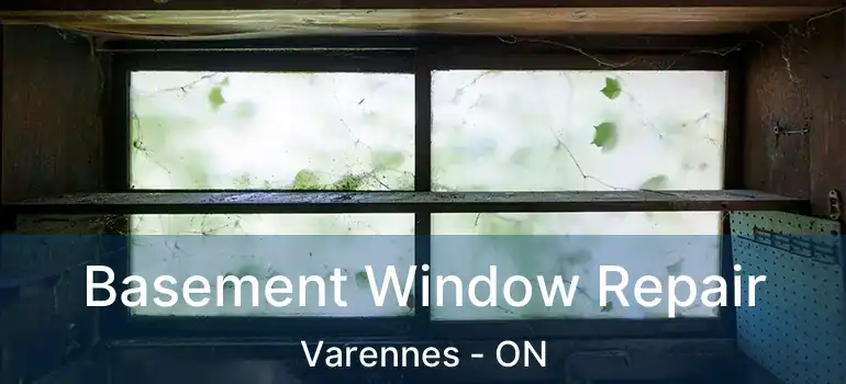  Basement Window Repair Varennes - ON