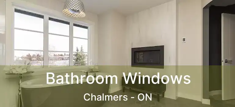 Bathroom Windows Chalmers - ON