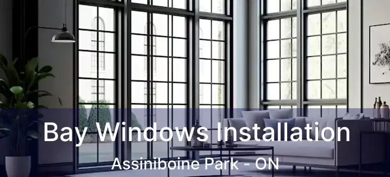 Bay Windows Installation Assiniboine Park - ON
