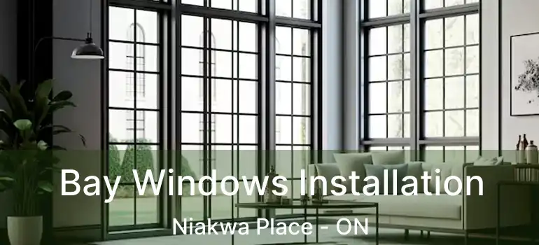  Bay Windows Installation Niakwa Place - ON