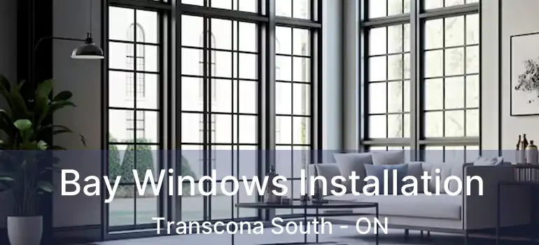  Bay Windows Installation Transcona South - ON