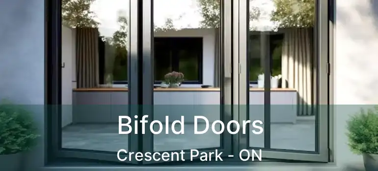  Bifold Doors Crescent Park - ON