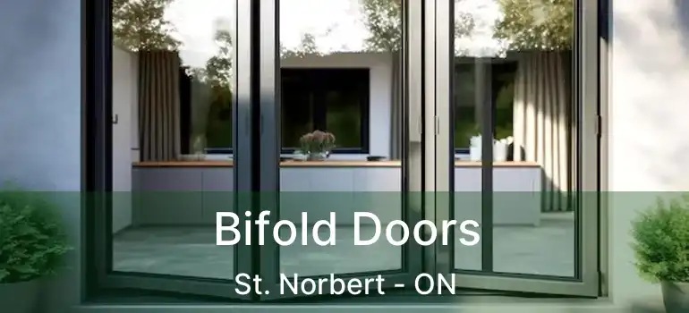  Bifold Doors St. Norbert - ON