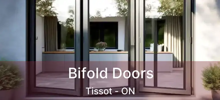  Bifold Doors Tissot - ON