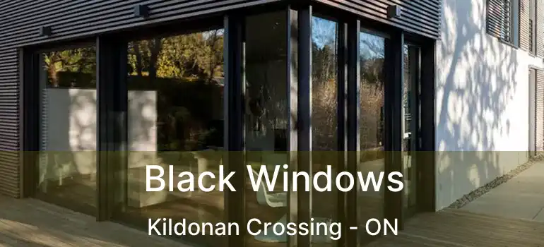  Black Windows Kildonan Crossing - ON