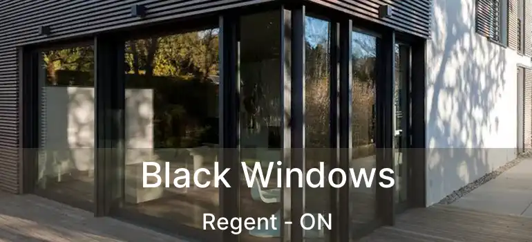  Black Windows Regent - ON