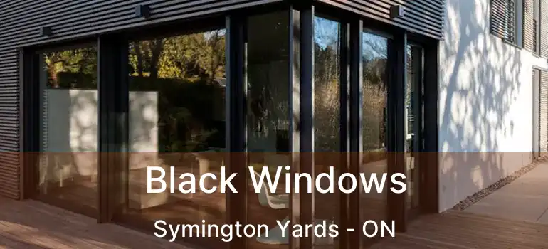  Black Windows Symington Yards - ON