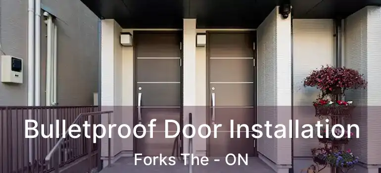  Bulletproof Door Installation Forks The - ON