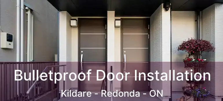  Bulletproof Door Installation Kildare - Redonda - ON