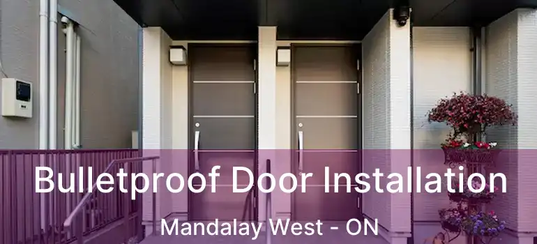  Bulletproof Door Installation Mandalay West - ON