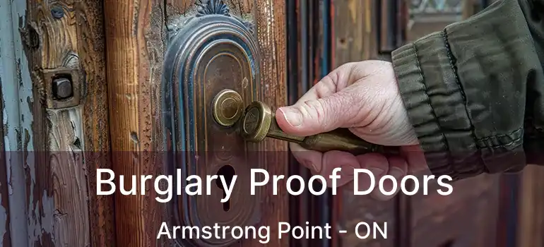  Burglary Proof Doors Armstrong Point - ON