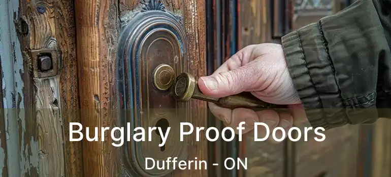  Burglary Proof Doors Dufferin - ON
