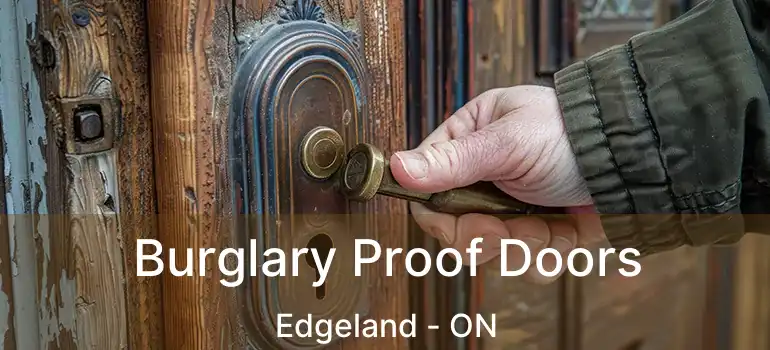  Burglary Proof Doors Edgeland - ON