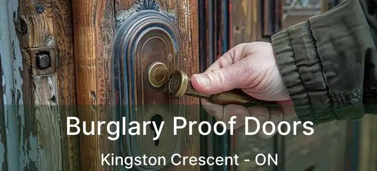  Burglary Proof Doors Kingston Crescent - ON