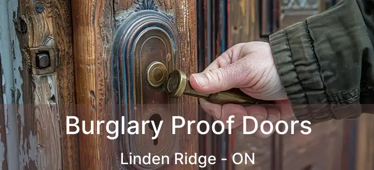  Burglary Proof Doors Linden Ridge - ON