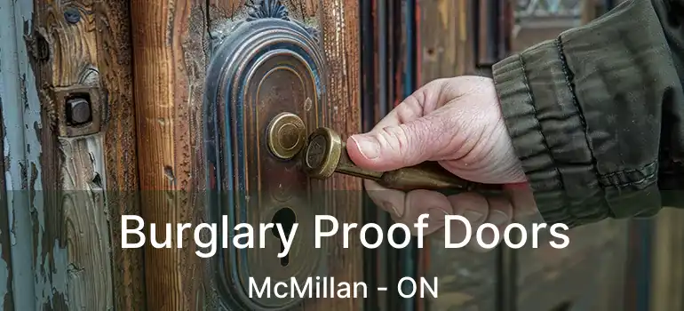  Burglary Proof Doors McMillan - ON