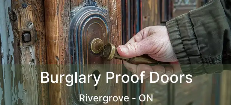  Burglary Proof Doors Rivergrove - ON
