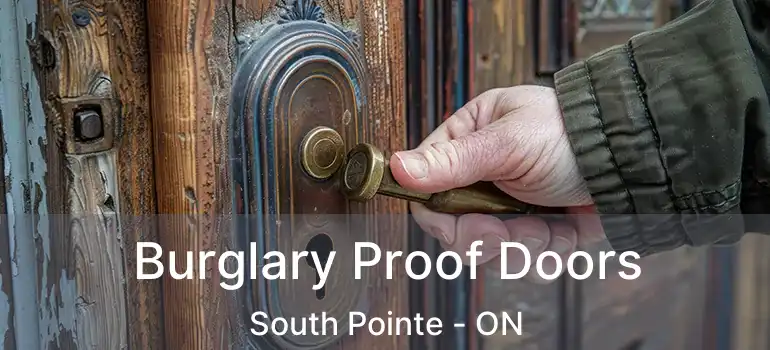 Burglary Proof Doors South Pointe - ON