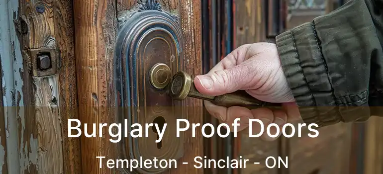  Burglary Proof Doors Templeton - Sinclair - ON