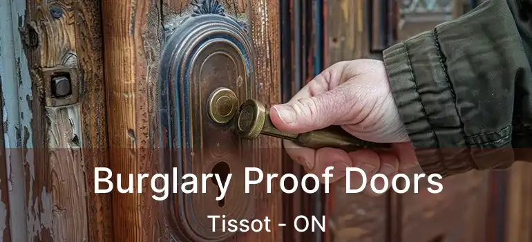  Burglary Proof Doors Tissot - ON