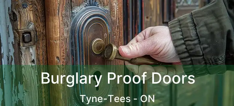  Burglary Proof Doors Tyne-Tees - ON