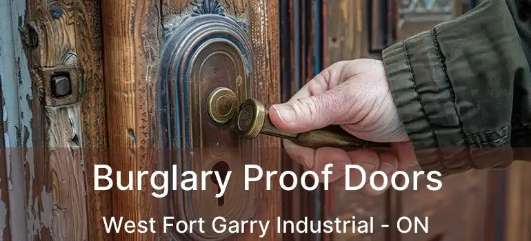  Burglary Proof Doors West Fort Garry Industrial - ON
