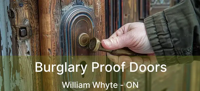  Burglary Proof Doors William Whyte - ON