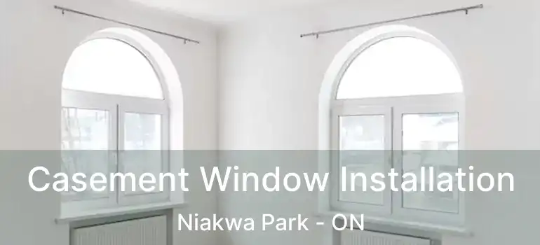  Casement Window Installation Niakwa Park - ON